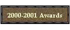 2000-2001 Awards