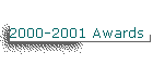 2000-2001 Awards