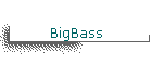 BigBass