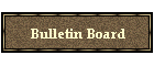 Bulletin Board